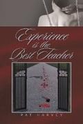 Experience Is the Best Teacher