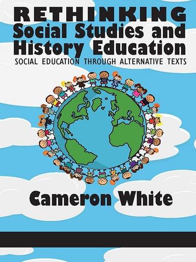 Rethinking Social Studies and History Education