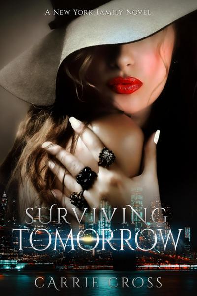 Surviving Tomorrow (New York Family Series, #1)