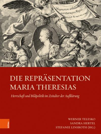 Die Repräsentation Maria Theresias