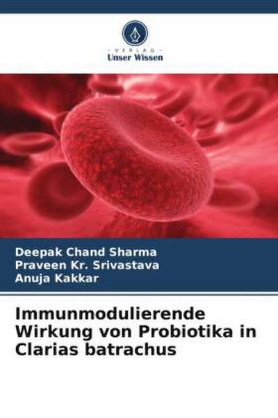Immunmodulierende Wirkung von Probiotika in Clarias batrachus