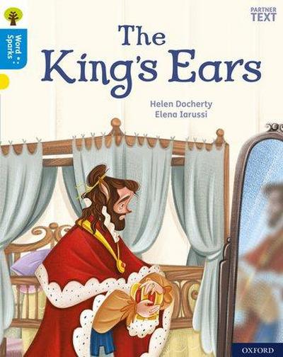 Oxford Reading Tree Word Sparks: Level 3: The King’s Ears