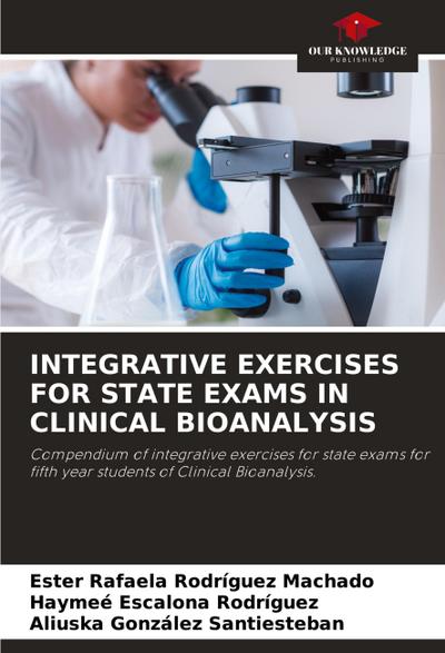 INTEGRATIVE EXERCISES FOR STATE EXAMS IN CLINICAL BIOANALYSIS