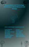 Neuroscience and Technology: Innovations in Brain Research and Therapy