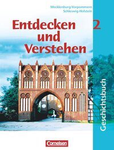 Entdecken und verstehen - Geschichtsbuch - Mecklenburg-Vorpommern und Schleswig-Holstein - Ausgabe ab 2002 - Band 2: 7. Schuljahr