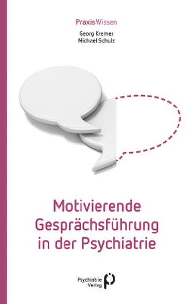 Motivierende Gesprächsführung in der Psychiatrie