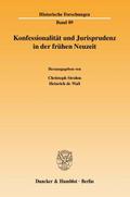 Konfessionalität und Jurisprudenz in der frühen Neuzeit