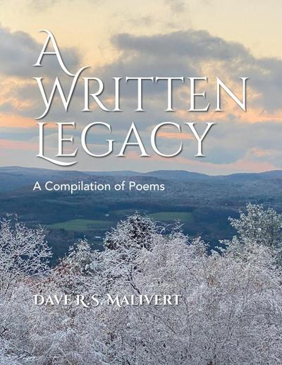 A WRITTEN LEGACY - A Compilation of Poems