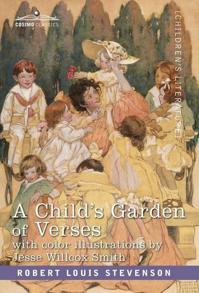 A Child’s Garden of Verses: With Color Illustrations by Jessie Wilcox Smith