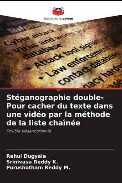 Stéganographie double- Pour cacher du texte dans une vidéo par la méthode de la liste chaînée