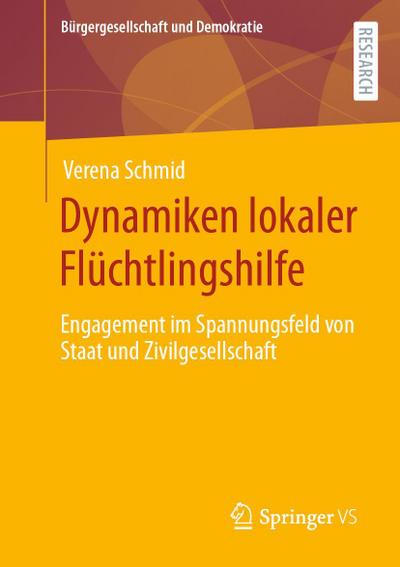 Dynamiken lokaler Flüchtlingshilfe