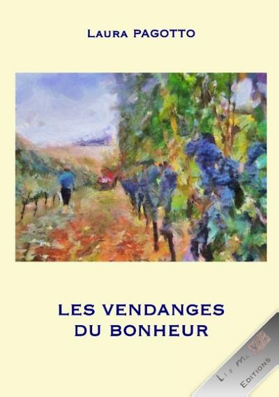 Les vendanges du bonheur