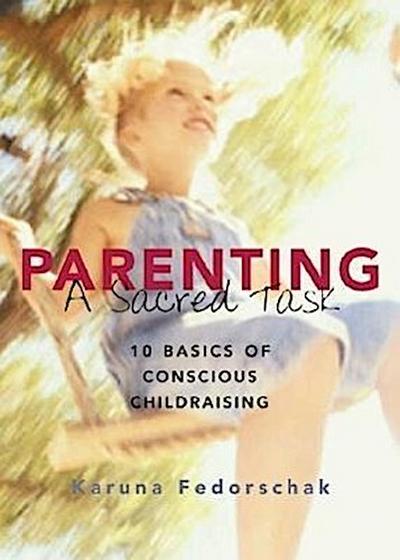 Parenting: A Sacred Task