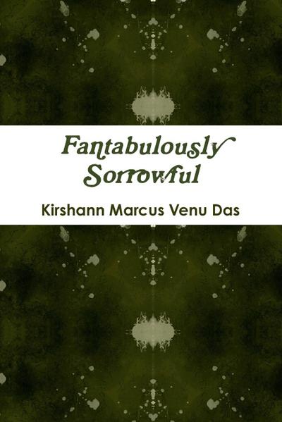 Fantabulously Sorrowful