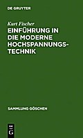 Einführung in die moderne Hochspannungstechnik
