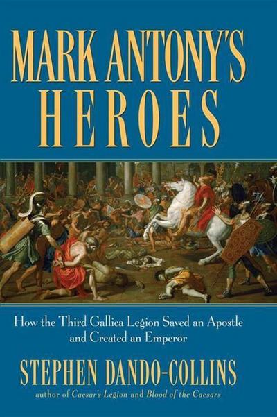 Mark Antony’s Heroes