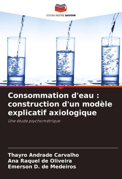 Consommation d’eau : construction d’un modèle explicatif axiologique