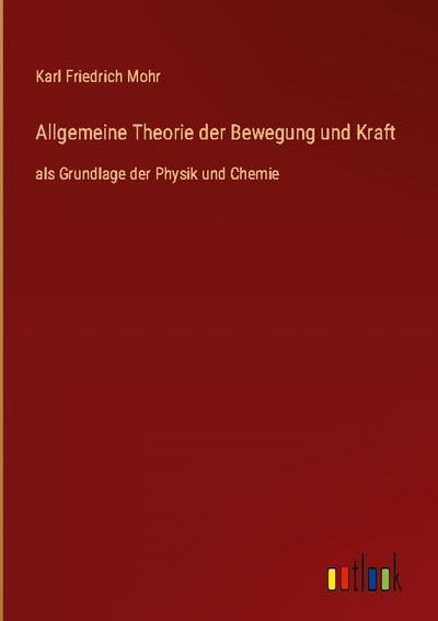 Allgemeine Theorie der Bewegung und Kraft