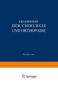 Ergebnisse der Chirurgie und Orthopädie