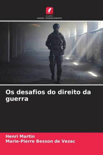 Os desafios do direito da guerra