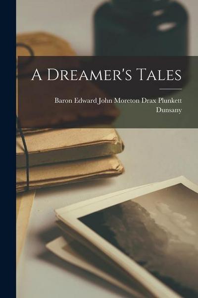 A Dreamer’s Tales