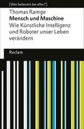 Mensch und Maschine. Wie Künstliche Intelligenz und Roboter unser Leben verändern