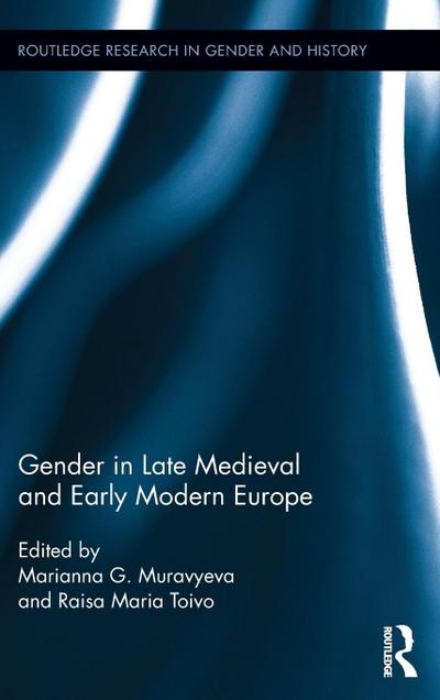 Gender in Late Medieval and Early Modern Europe