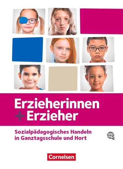 Erzieherinnen + Erzieher -  Zu allen Ausgaben und Bänden  - Sozialpädagogisches Handeln in Ganztagsschule und Hort - Schülerbuch