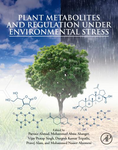 Plant Metabolites and Regulation under Environmental Stress