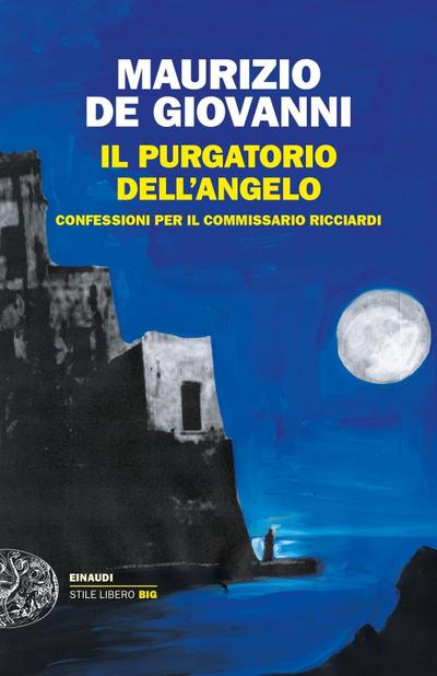 Il purgatorio dell’angelo. Confessioni per il commissario Ricciardi
