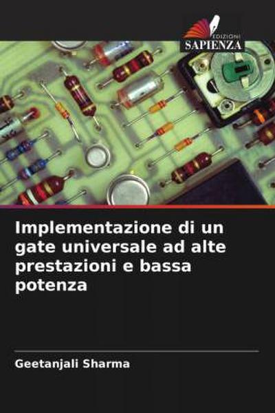 Implementazione di un gate universale ad alte prestazioni e bassa potenza