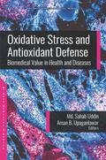 Oxidative Stress and Antioxidant Defense: Biomedical Value in Health and Diseases