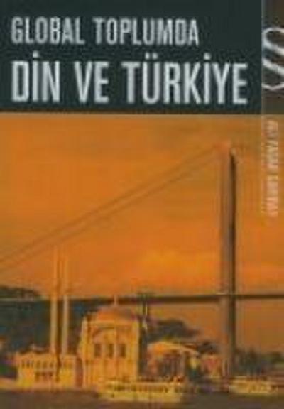 Global Toplumda Din Ve Türkiye