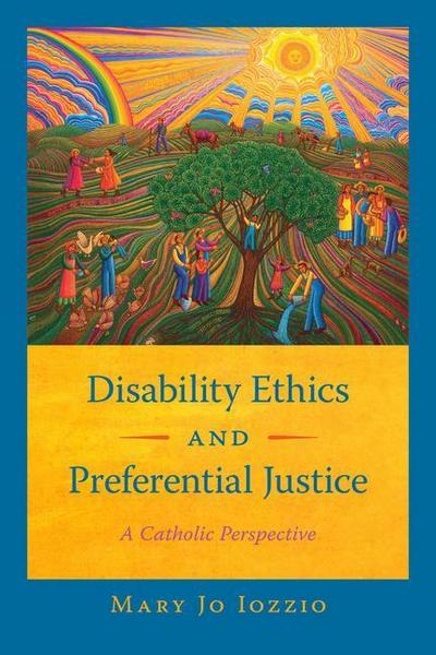 Disability Ethics and Preferential Justice