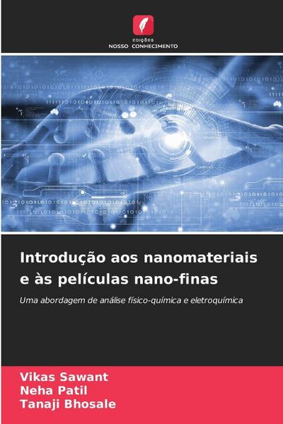 Introdução aos nanomateriais e às películas nano-finas