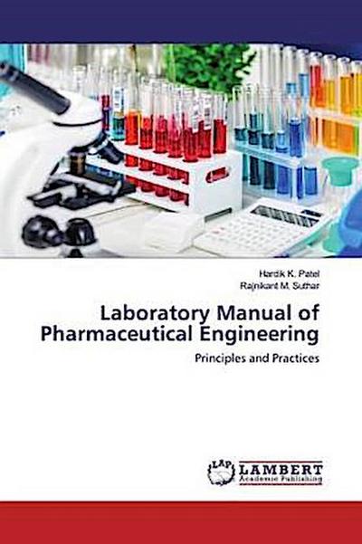 Laboratory Manual of Pharmaceutical Engineering
