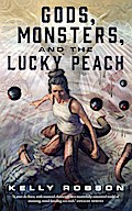 Gods, Monsters, and the Lucky Peach