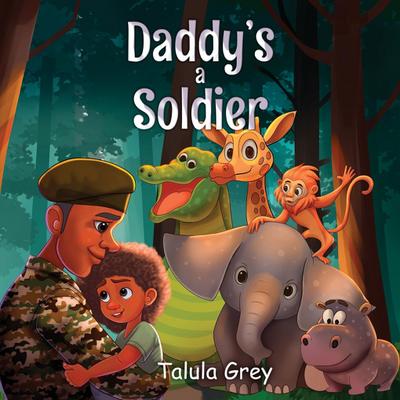 My Daddy’s a Soldier
