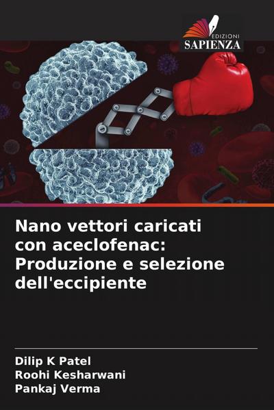 Nano vettori caricati con aceclofenac: Produzione e selezione dell’eccipiente