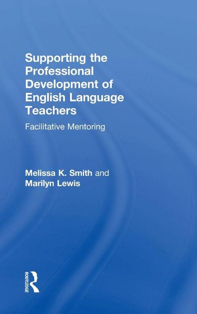 Supporting the Professional Development of English Language Teachers
