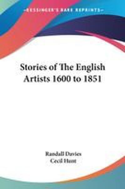 Stories of The English Artists 1600 to 1851