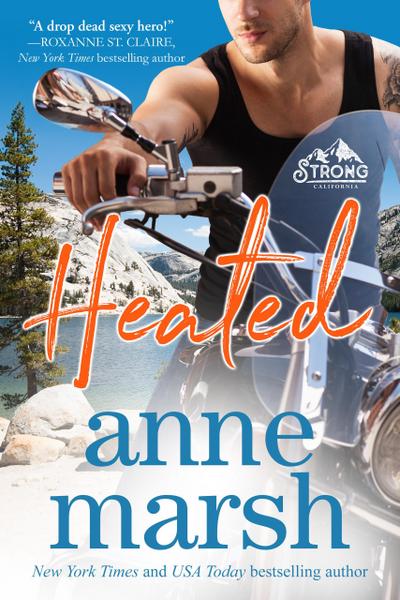Heated (Strong, California, #4)