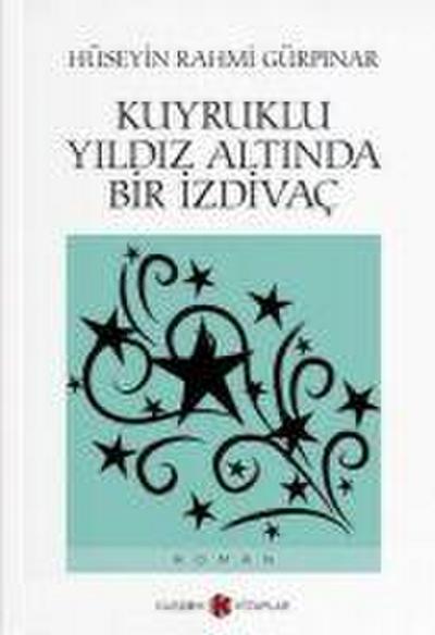Kuyruklu Yildiz Altinda Bir Izdivac
