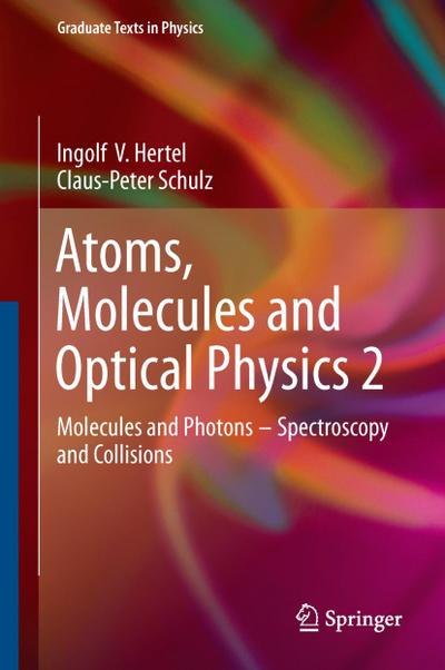 Atoms, Molecules and Optical Physics 2