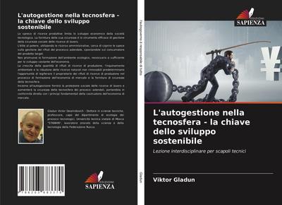 L’autogestione nella tecnosfera - la chiave dello sviluppo sostenibile