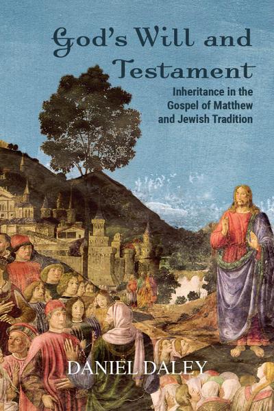 God’s Will and Testament