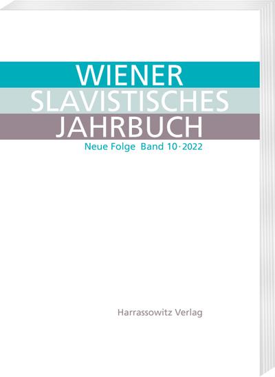 Wiener Slavistisches Jahrbuch. Neue Folge 10/2022