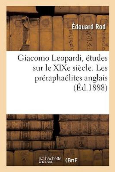 Giacomo Leopardi, Études Sur Le XIXe Siècle