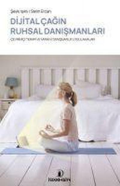 Dijital Cagin Ruhsal Danismanlari