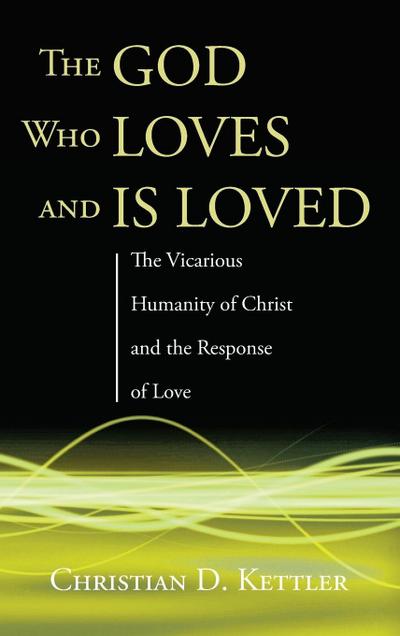 The God Who Loves and Is Loved